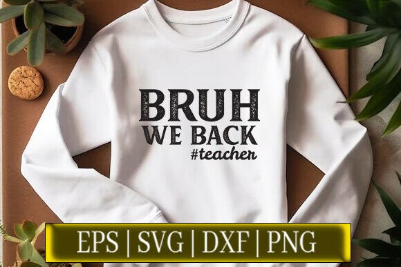 Bruh We Back Teacher: A Strategic Asset for Modern Creators and Educators
