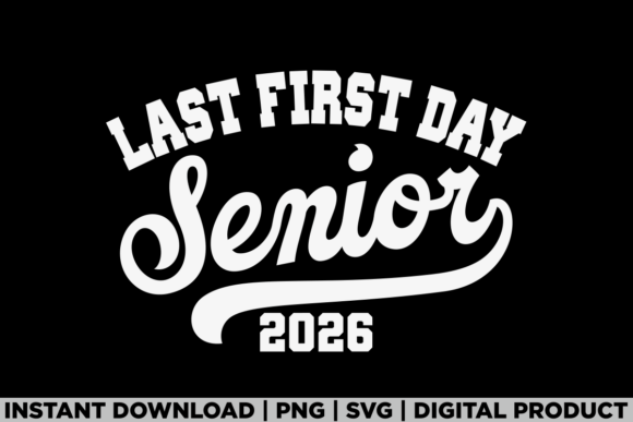Last First Day Senior 2026 Back School